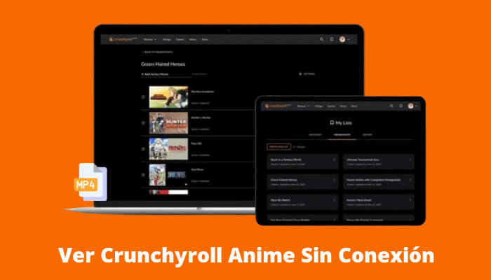 ver Crunchyroll sin conexión